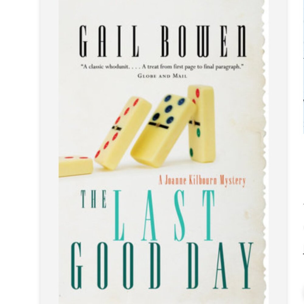 4/$30 Bundle; "The Last Good Day: A Joanne Kilbourn Mystery" by Gail Bowen